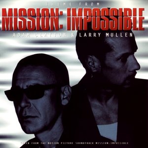 Theme From Mission: Impossible (Mission Accomplished)