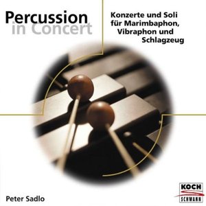 Peter Sadlo: Percussion in Concert