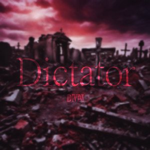 Dictator - Single