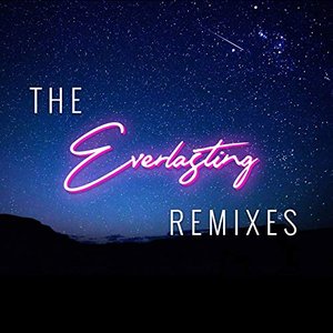 The Everlasting Remixes