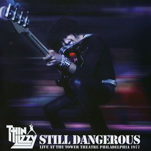 Still Dangerous Live At The Tower Theatre Philadelphia 1977