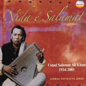 Ustad Salamat Ali Khan 1934-2001 (Nida é Salamat)