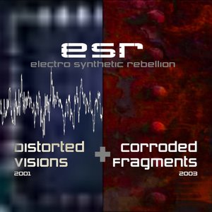 Distorted Visions / Corroded Fragments