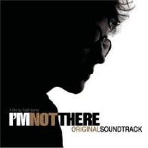 Image for 'I'm Not There (Music From The Motion Picture)'