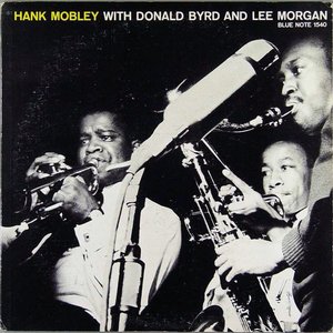 Hank Mobley With Donald Byrd And Lee Morgan