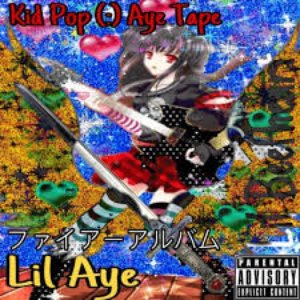 Kid Pop (:) Aye Tape