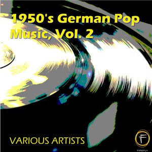 1950's German Pop Music, Vol. 2