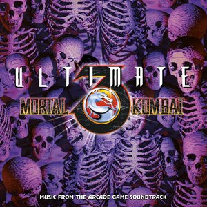 Ultimate Mortal Kombat 3 (Soundtrack from the Arcade Game) [2021 Remaster]