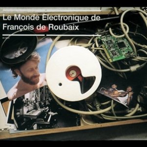 Le Monde Électronique De François De Roubaix