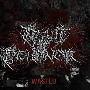 WASTED