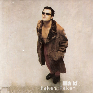 Hakan Peker - İlla Ki - Zortam Music