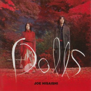 Dolls (Takeshi Kitano's Original Motion Picture Soundtrack)