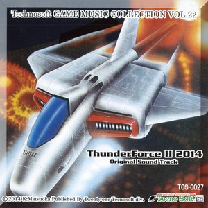 Technosoft GAME MUSIC COLLECTION VOL.22 ~ ThunderForce II 2014 Original Sound Track