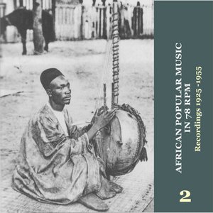 African Popular Music in 78 RPM (1925-1955) Vol. 2