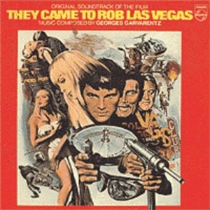 They Came To Rob Las Vegas! (Original Soundtrack)