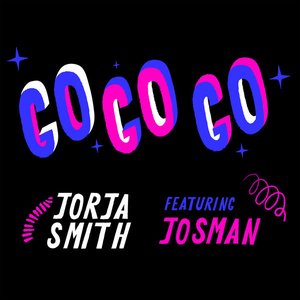 GO GO GO (Feat. Josman) - Single