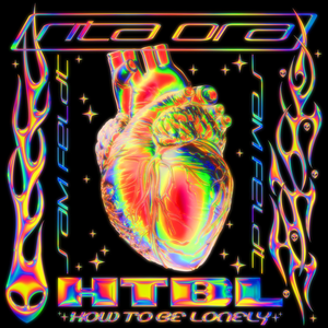 Rita Ora - Rita Ora - How To Be Lonely Lyrics - Zortam Music