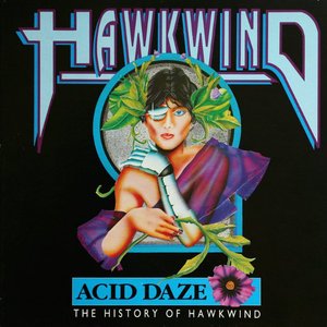 Acid Daze: The History Of Hawkwind