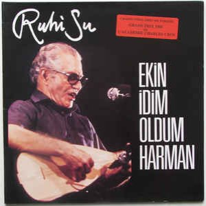 Ekin İdim Oldum Harman