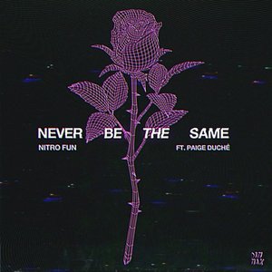 Never Be The Same (feat. Paige Duché)