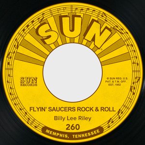 Flyin' Saucers Rock & Roll / I Want You Baby