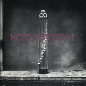 Koto Vortex I: Works By Hiroshi Yoshimura