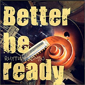 Better Be Ready