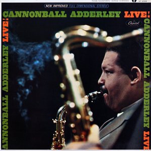 Cannonball Adderley Live!