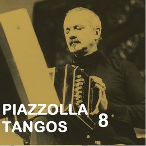Piazzolla Tangos 8