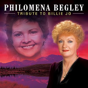 Philomena Begley - Tribute To Billie Jo - Zortam Music