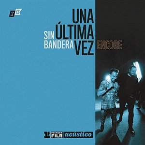 Primera Fila Acústico "Una Última Vez - Encore"