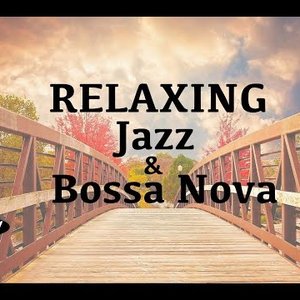 Relaxing Jazz & Bossa Nova Music Radio 的头像