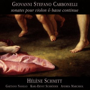 Carbonelli: Violin Sonatas Nos. 1, 6-7, 10, and 12