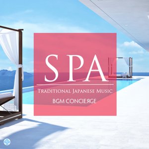 SPA Music - Traditional Japanese Music