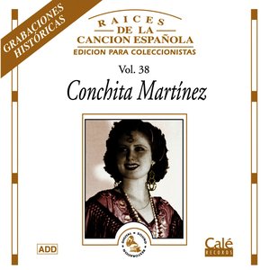 Raíces de la Canción Española, Vol. 38