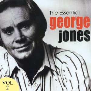 The Essential George Jones Volume 2