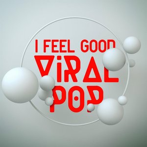 I Feel Good - Viral Pop