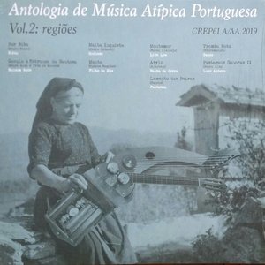Antologia de Música Atípica Portuguesa, Vol. 2: Regiões