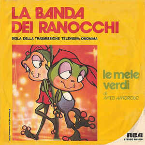 Le Mele Verdi - La Banda Dei Ranocchi / Ippo Tommaso - Zortam Music