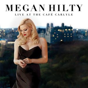 Live at the Cafe Carlyle