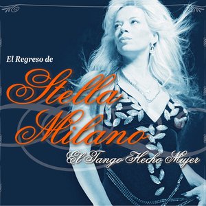 Tangos Y Milongas Al Estilo De Stella Milano