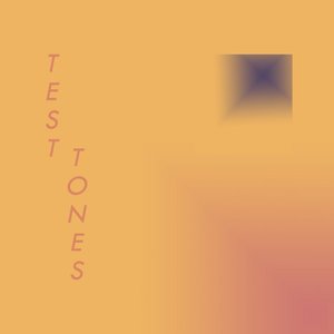 Test Tones