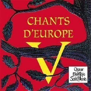 Chants d'Europe V