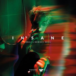 Insane (feat. Dominic Neill)