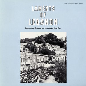 Immagine per 'Laments of Lebanon - Funeral Laments of Lebanon'