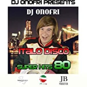 Italo Disco Super Hits 80 (Dj Onofri Presents)