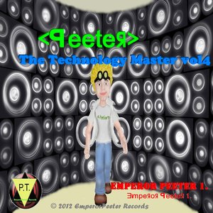 Peeter - The Technology Master vol.4