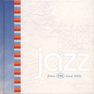 Jazz From Finland 2005