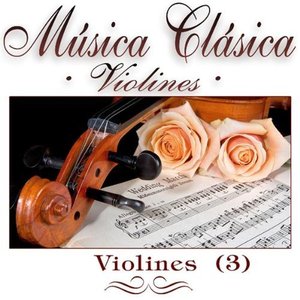 Musica Clasica - Violines "Violines" Vol.3