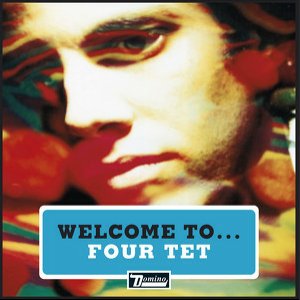 Welcome to Four Tet